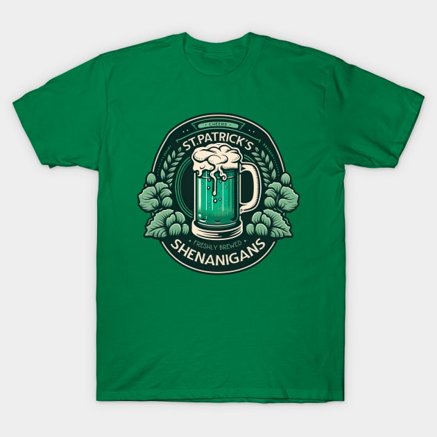St Patricks Freshly Brewed Shenanigans - Irish Beer Brewery T-Shirt by PunTime